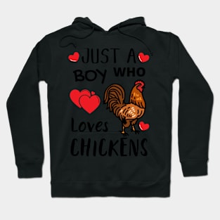 JUST A BOY WHO LOVES CHICKENS | Funny Chicken Quote | Farming Hobby Hoodie